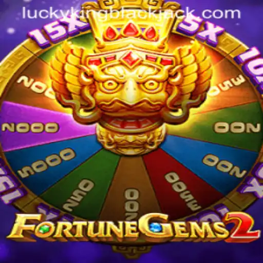 Exploring the Exciting World of FortuneGems2 and LUCKYKING Blackjack