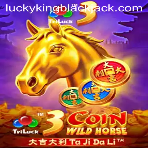 Exploring the Exciting World of 3CoinWildHorse and LUCKYKING Blackjack