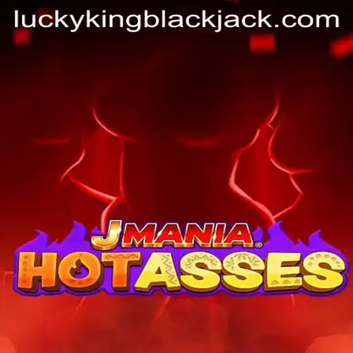 Exploring the Thrilling World of JManiaHotAsses: LUCKYKING Blackjack Edition