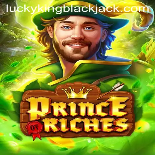 Discover the Thrilling World of PrinceOfRiches: Master LUCKYKING Blackjack