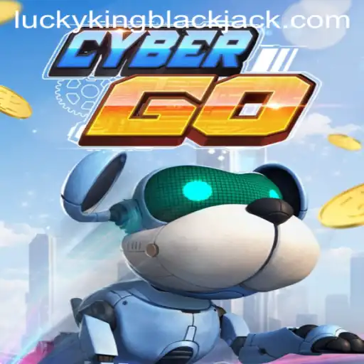 The Fascinating World of CyberGO and LUCKYKING Blackjack