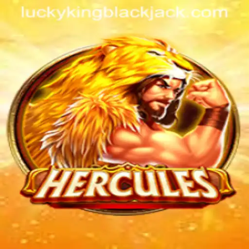 Exploring the World of Hercules: Introduction to LUCKYKING Blackjack