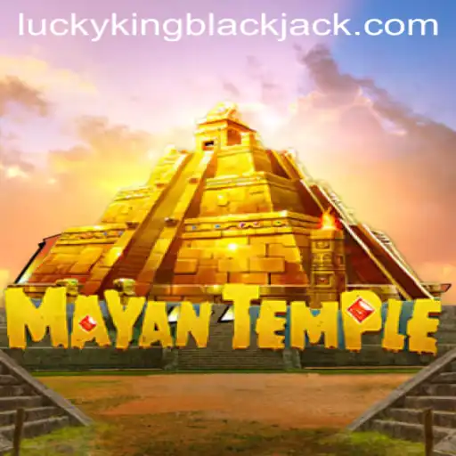 Discover MayanTemple: Journey into the World of LUCKYKING Blackjack
