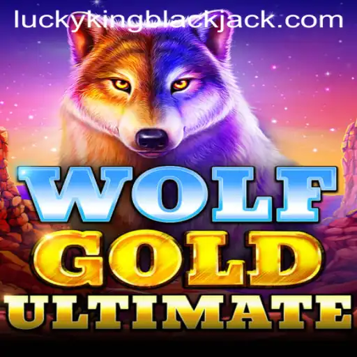 Dive into the Exhilarating World of WolfGoldUltimate and LUCKYKING Blackjack