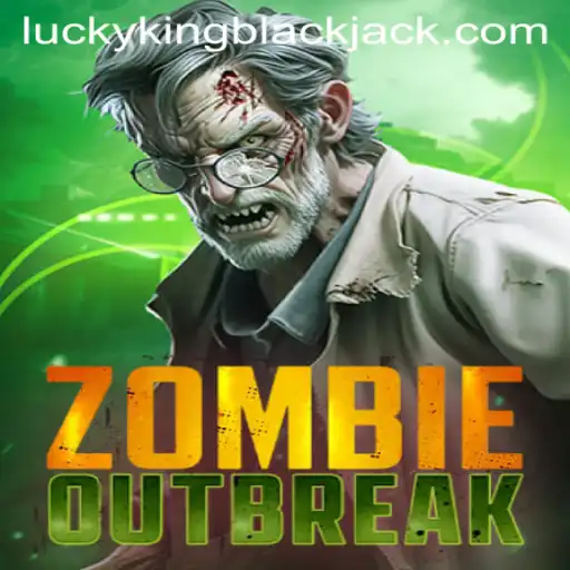 Exploring the Thrilling World of ZombieOutbreak and the LUCKYKING Blackjack